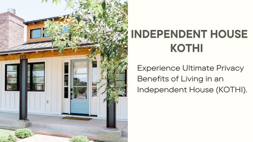 INDEPENDENT HOUSE OR KOTHI